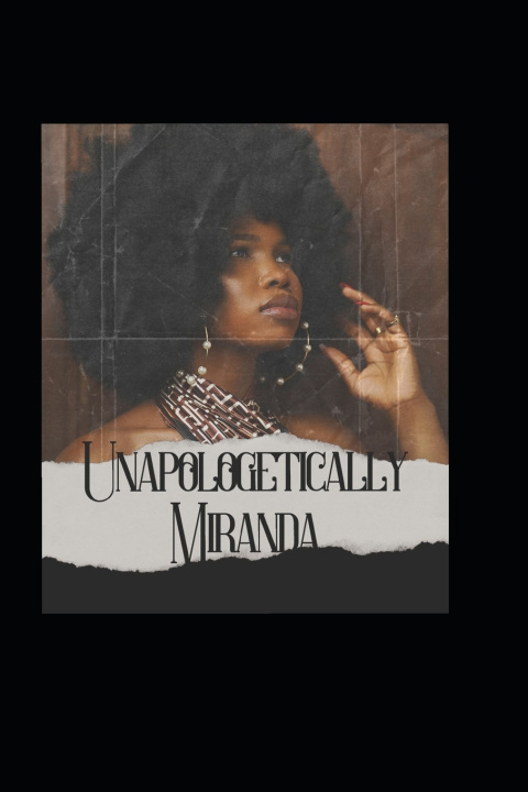 Kniha Unapologetically, Miranda Katrice Tribble