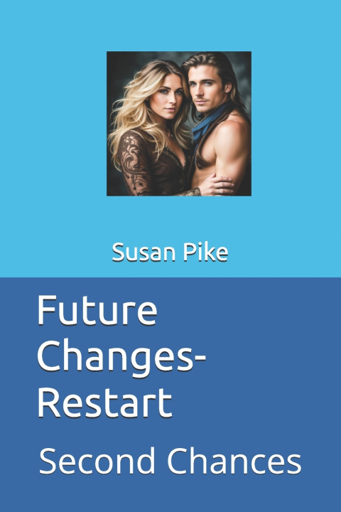 Knjiga Future Changes-Restart Susan Pike