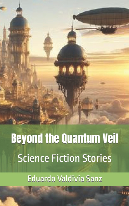 Kniha Beyond the Quantum Veil Eduardo Valdivia Sanz