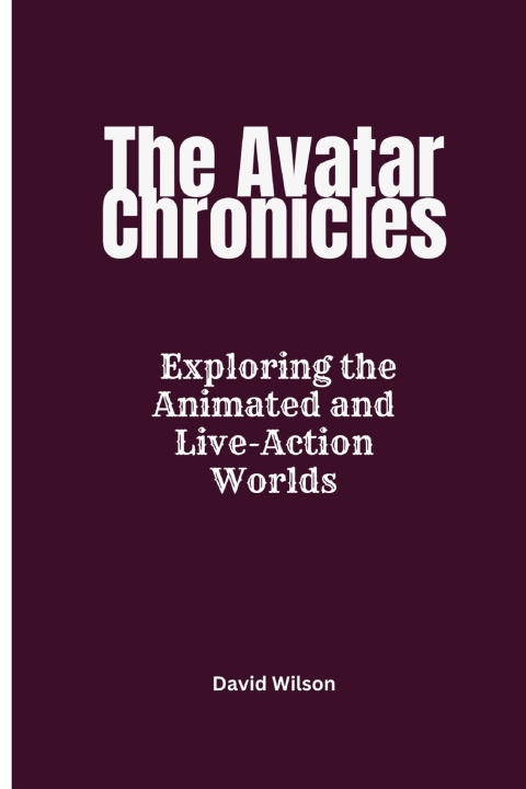 Książka The Avatar Chronicles David Wilson