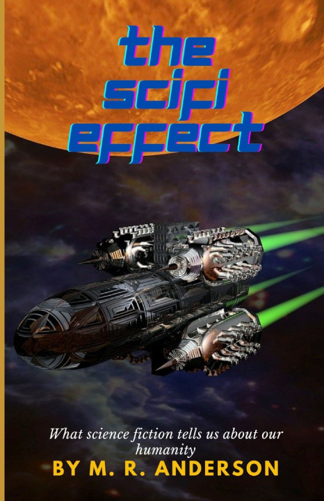 Kniha The SciFi Effect M. R. Anderson