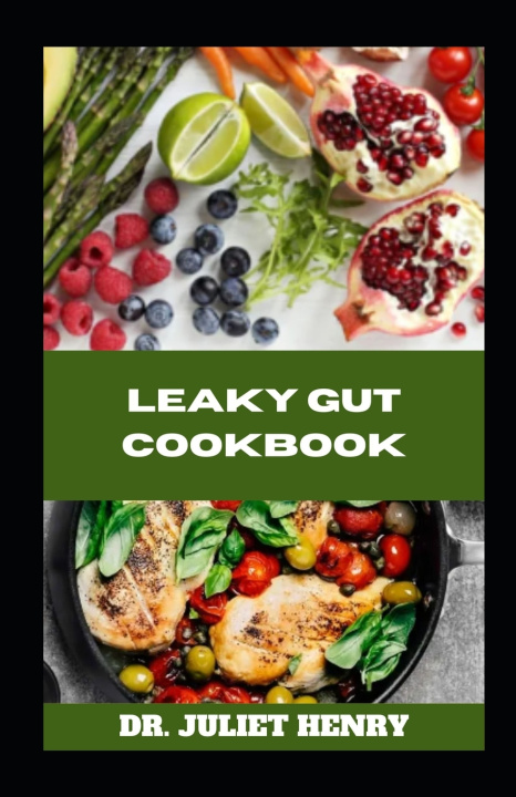 Książka LEAKY GUT COOKBOOK Juliet Henry
