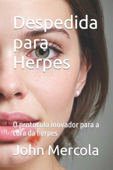 Knjiga Despedida para Herpes John Mercola