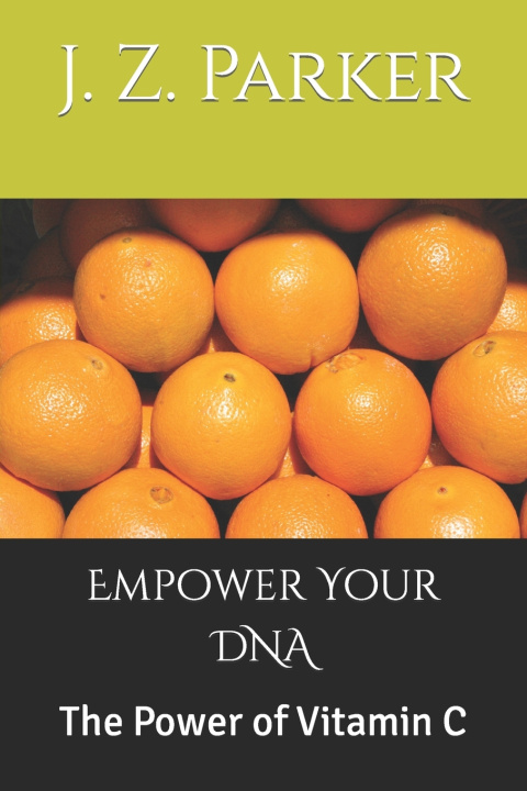 Knjiga Empower Your DNA J. Z. Parker
