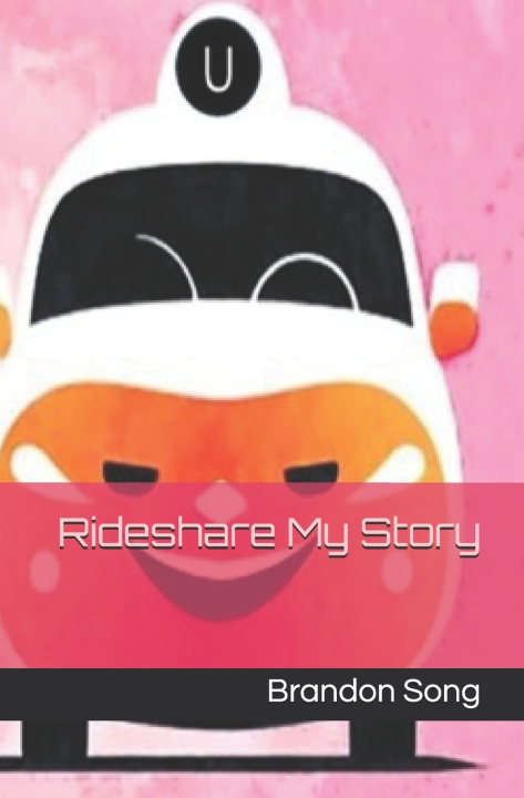 Kniha Rideshare My Story Brandon Song