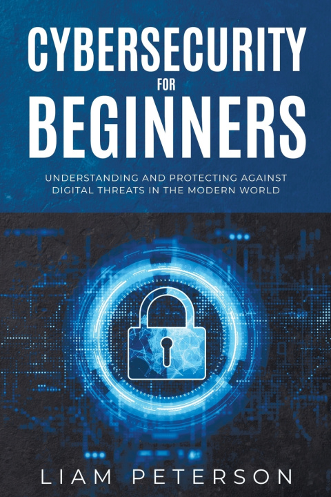 Książka Cybersecurity for Beginners Liam Peterson