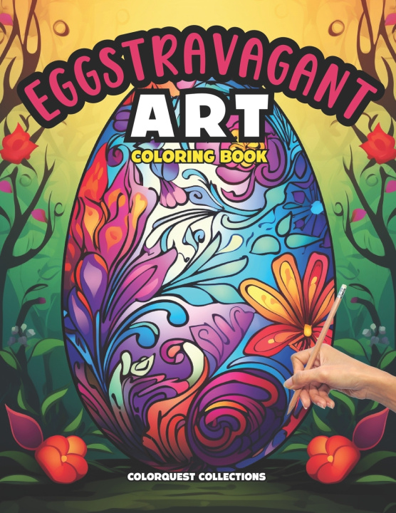 Knjiga Eggstravagant Art Coloring Book Hey Sup Bye Publishing