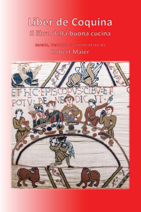 Kniha Liber de Coquina - Il libro della buona cucina Robert Maier