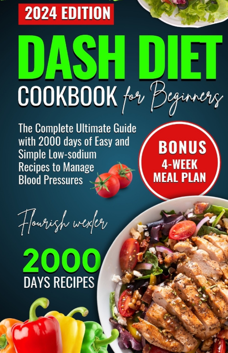 Knjiga DASH DIET COOKBOOK FOR BEGINNERS FLOURISH WEXLER