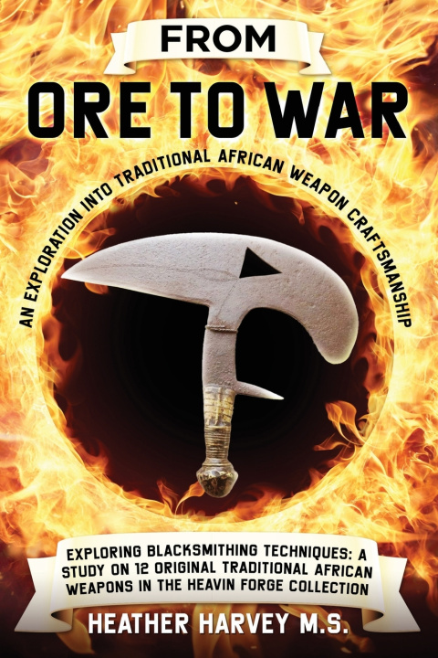 Książka From Ore to War Heather Harvey M.S.