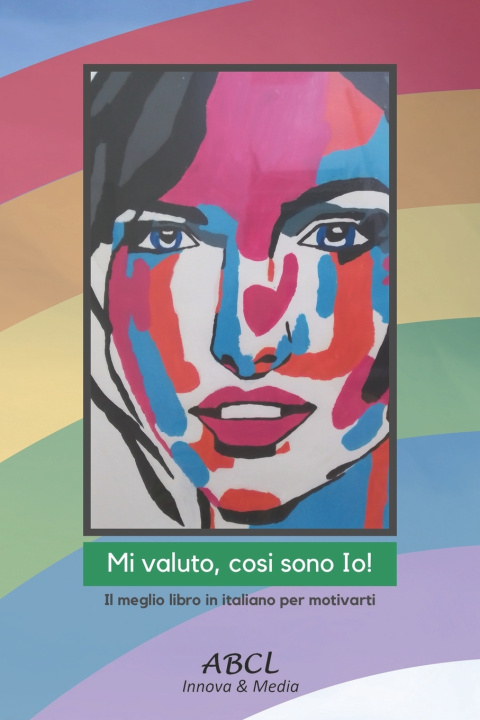 Knjiga Mi valuto, cosi sono Io! ABCL Innova & Media