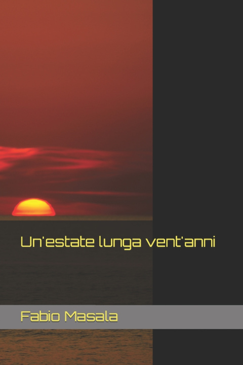 Książka Un'estate lunga vent'anni Fabio Masala