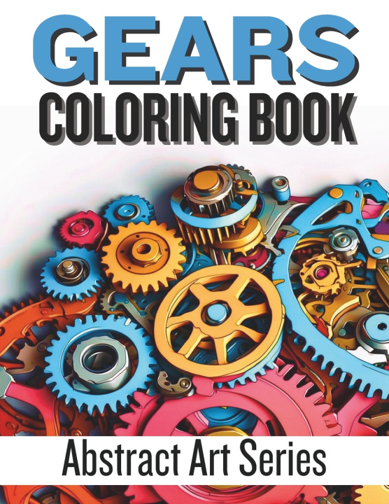 Książka GEARS Coloring Book Millennial Monk Publishing