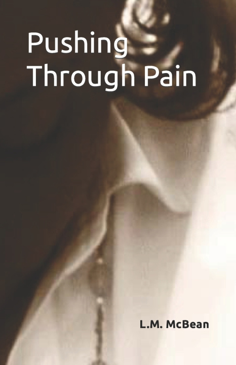 Książka Pushing Through Pain Larisa M. McBean