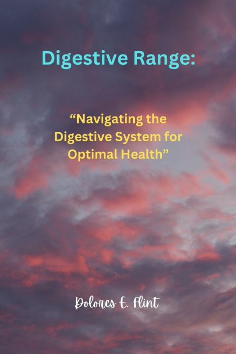 Kniha Digestive Range Dolores E. Flint