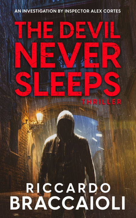 Knjiga The Devil Never Sleeps Riccardo Braccaioli