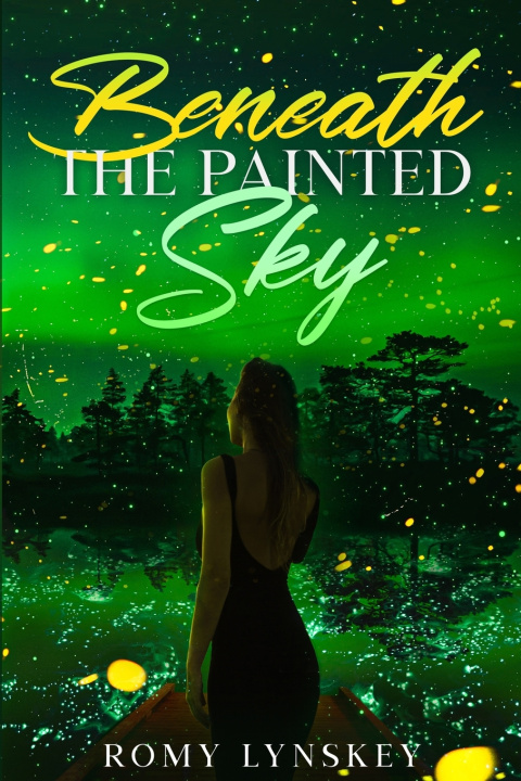 Książka Beneath the Painted Sky Romy Lynskey