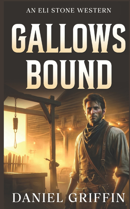 Kniha Gallows Bound Daniel Griffin