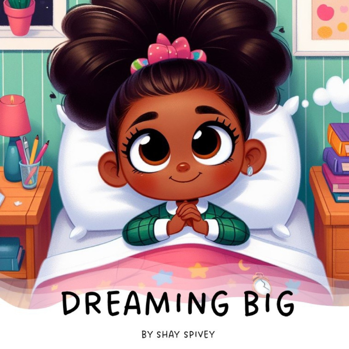 Książka Dreaming Big Shay Spivey