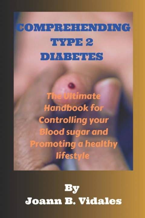 Książka Comprehending type 2 Diabetes. Joann B. Vidales