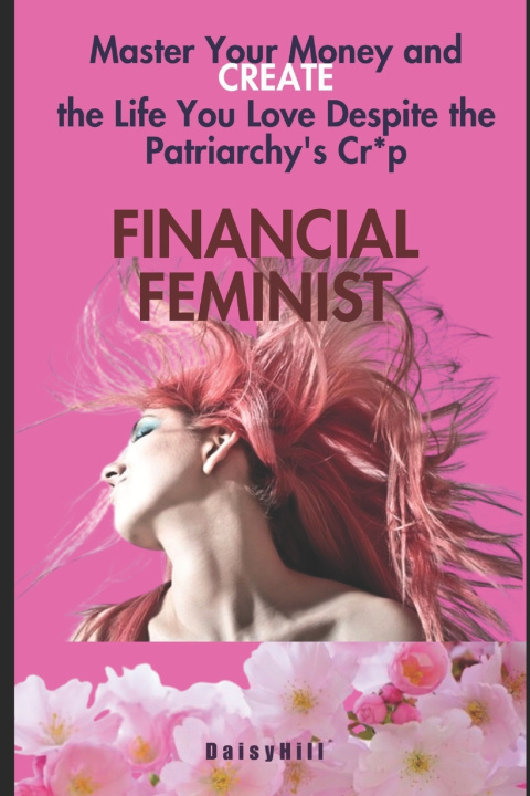 Kniha FINANCIAL FEMINIST Daisy Hill
