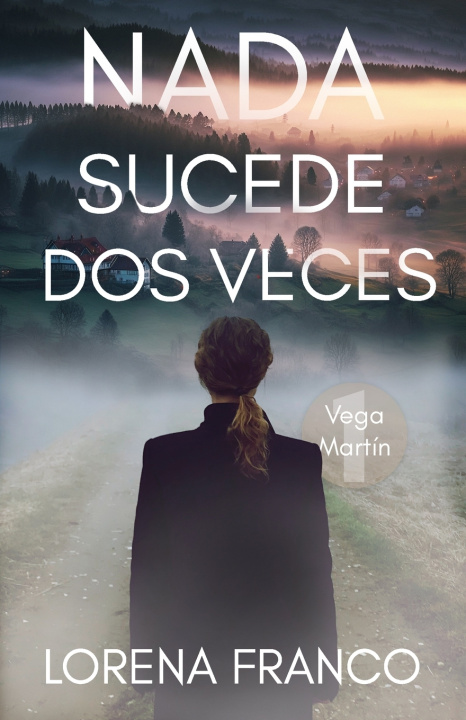Kniha Nada sucede dos veces Lorena Franco