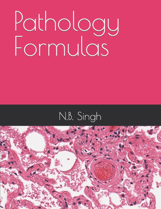 Kniha Pathology Formulas N.B. Singh