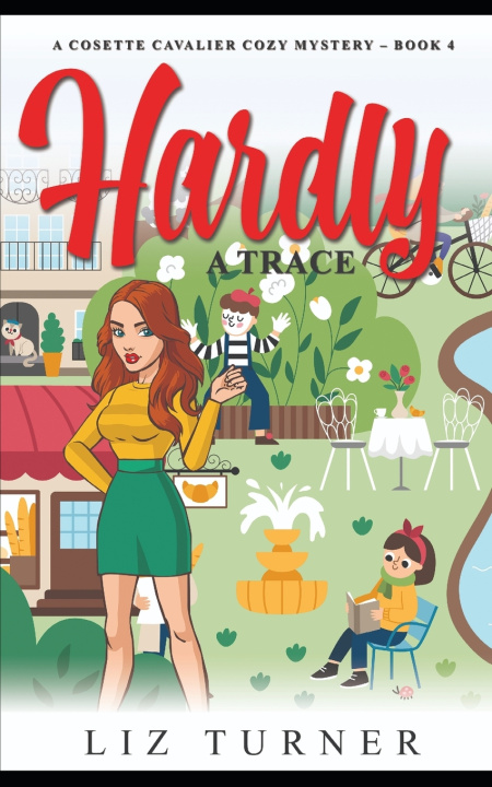 Kniha Hardly a Trace Liz Turner