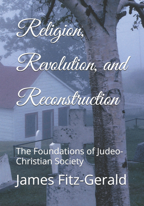 Książka Religion, Revolution, and Reconstruction James Michael Fitz-Gerald