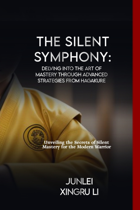 Książka The Silent Symphony Junlei Xingru Li