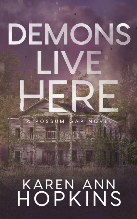 Książka Demons Live Here Karen Ann Hopkins