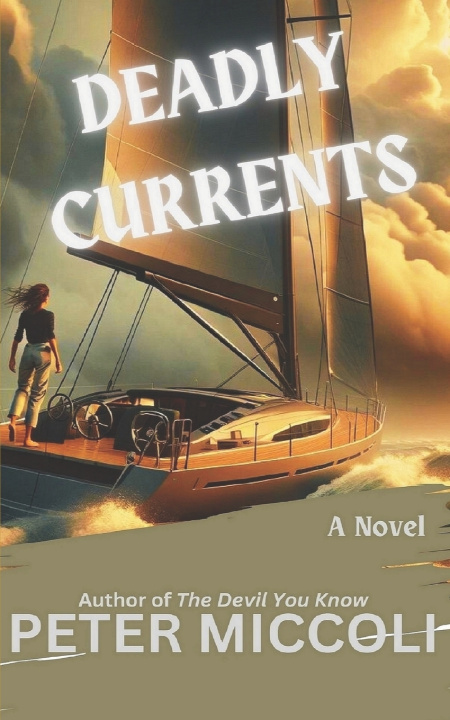 Knjiga Deadly Currents Peter Miccoli