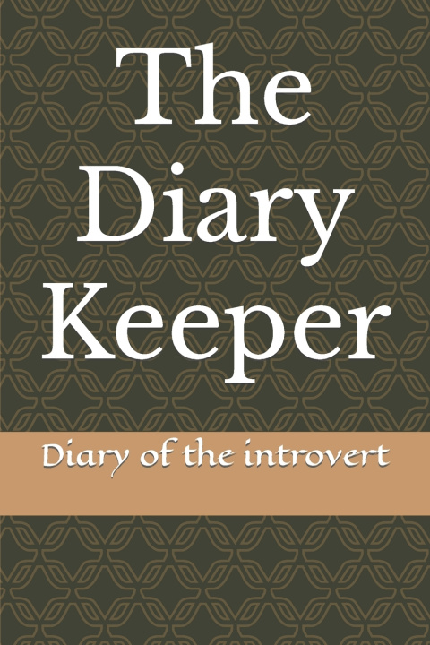 Książka The Diary Keeper Diary of the introvert