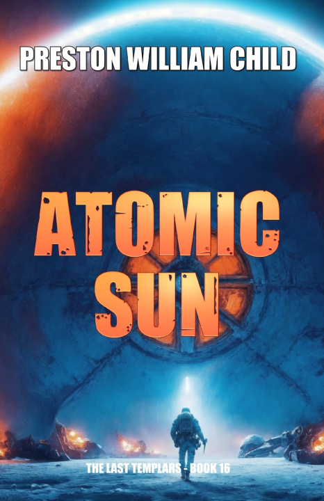 Kniha Atomic Sun Preston William Child