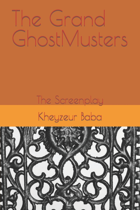 Knjiga The Grand GhostMusters Kheyzeur Baba