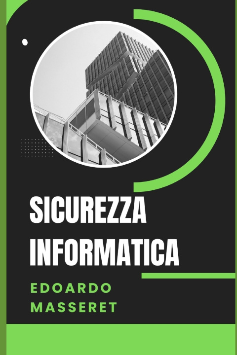 Kniha SICUREZZA INFORMATICA EDOARDO MASSERET