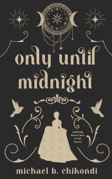 Kniha Only Until Midnight Michael B. Chikondi