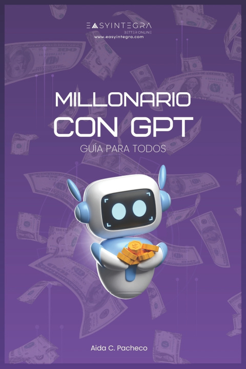 Książka Millonario con GPT Aida C. Pacheco