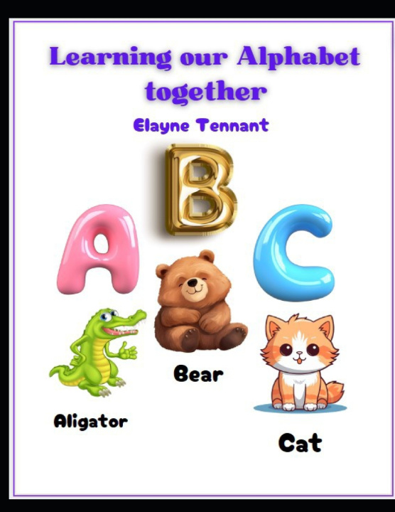 Książka Learning our Alphabet Together Elayne Tennant
