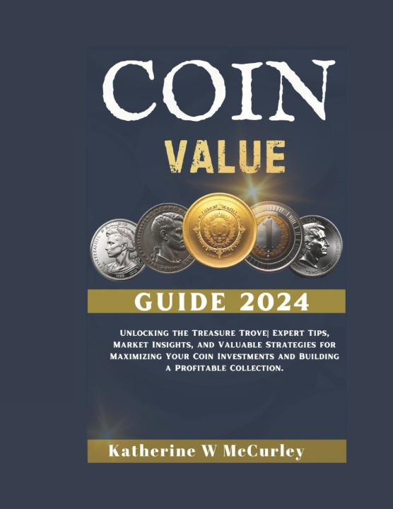 Knjiga Coin Value Guide 2024 Katherine W McCurley