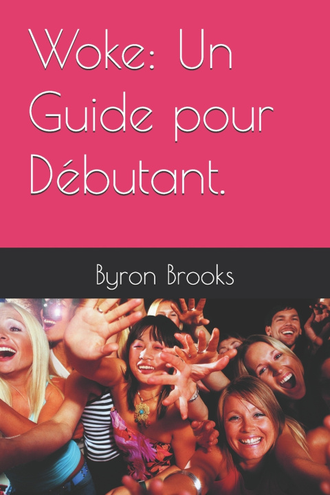 Kniha Woke Byron Brooks
