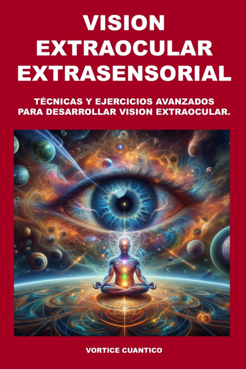 Książka VISION EXTRAOCULAR EXTRASENSORIAL VORTICE CUANTICO