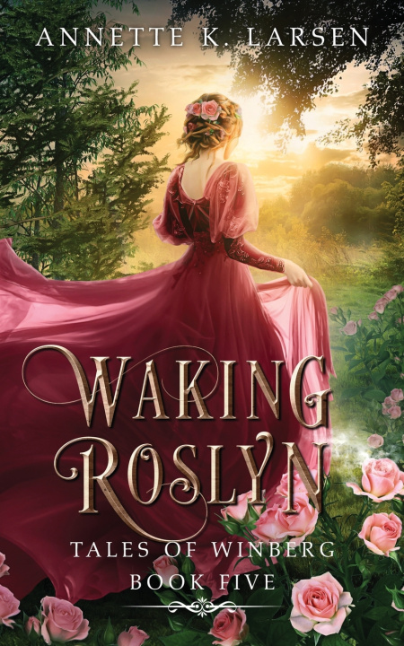 Kniha Waking Roslyn Annette K. Larsen