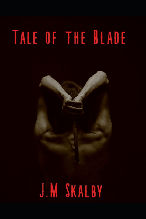 Knjiga Tale of the Blade J.M SKalby