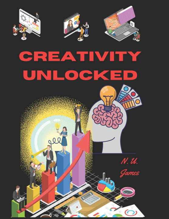 Książka CREATIVITY UNLOCKED N. U. James