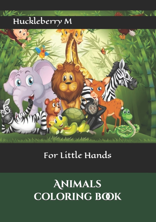 Książka Animals Coloring Book Huckleberry M