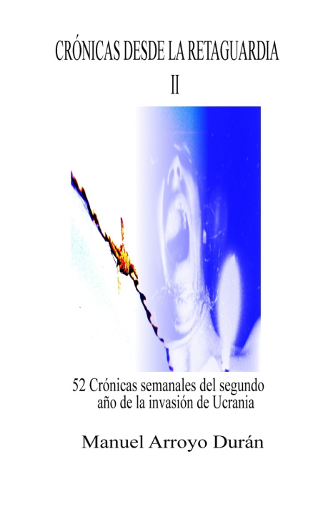 Kniha CRÓNICAS DESDE LA RETAGUARDIA II Manuel Arroyo Durán