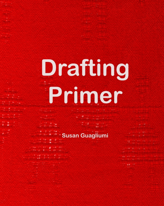 Kniha Drafting Primer Susan Guagliumi