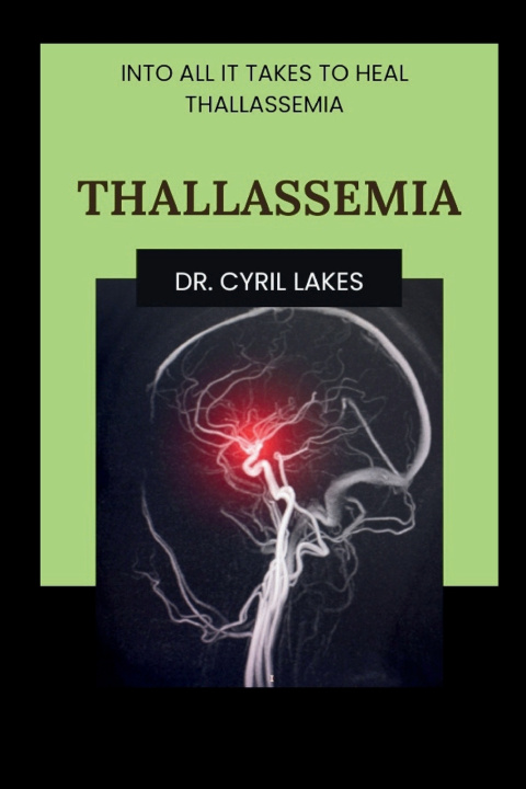 Knjiga THALLASSEMIA DR. CYRIL LAKES