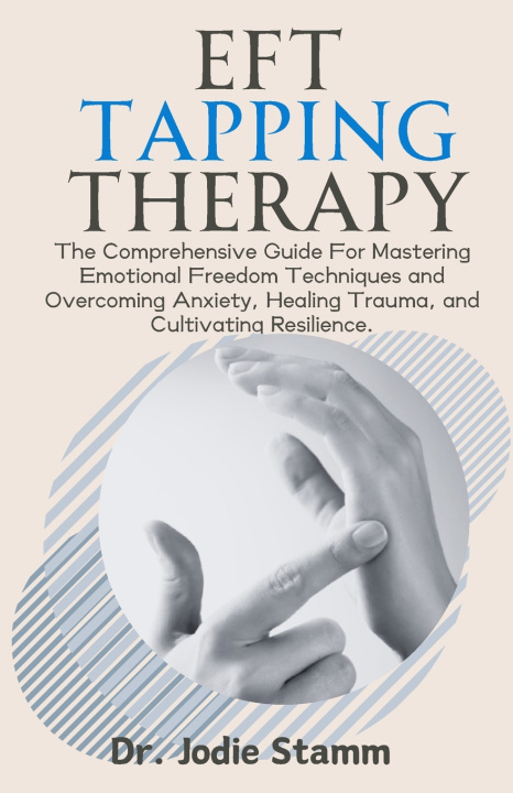Kniha EFT Tapping Therapy Jodie Stamm